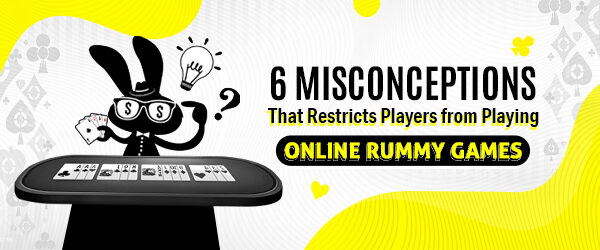 misconceptions of online rummy