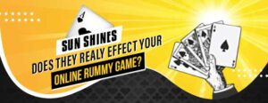 sun shine effect online rummy game