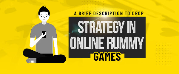 drop strategy online rummy games