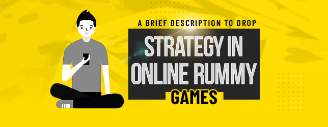 drop strategy online rummy games